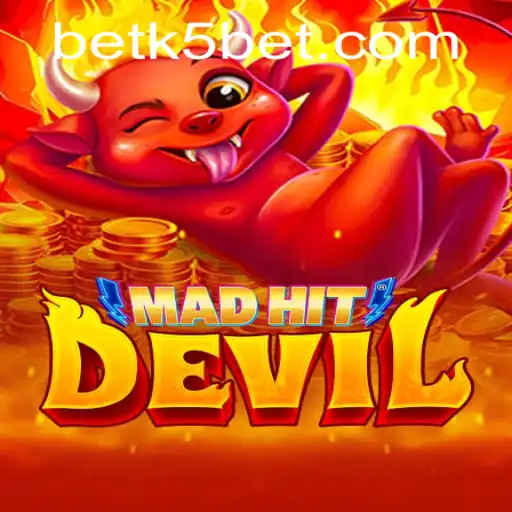 MadHitDevil: An Exciting Digital Adventure in the World of K5BET