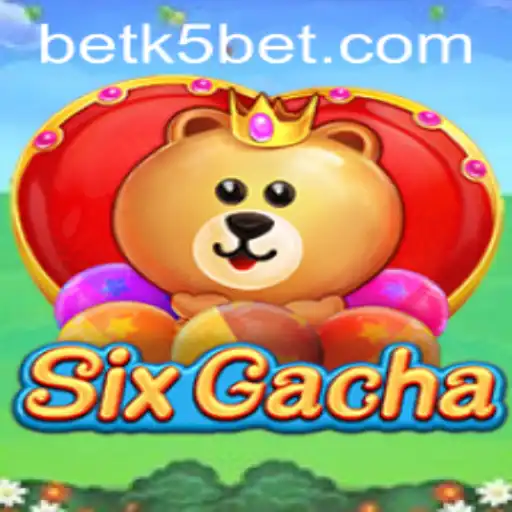 Unveiling SixGacha: The Thrilling New Experience with K5BET